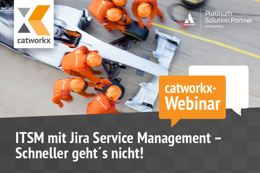 catworkx-Webinar: ITSM mit Jira Service Management -Schneller geht's nicht!