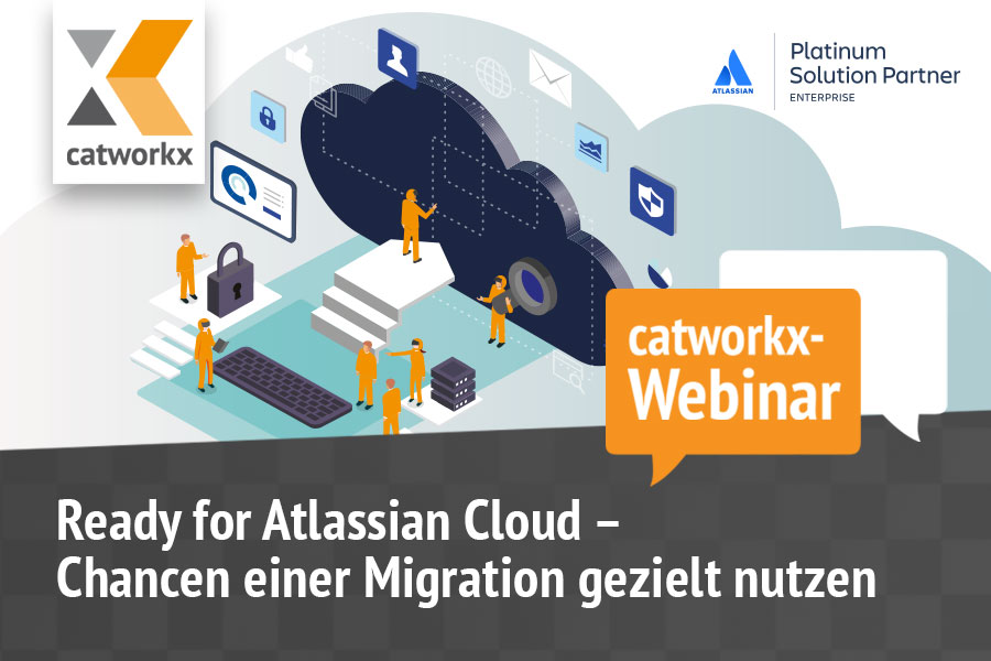 catworkx-Webinar: Ready for Atlassian Cloud - Chancen einer Migration gezielt nutzen